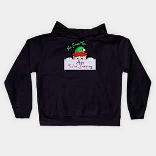 Elf sees you when You're Sleeping Kids Hoodie